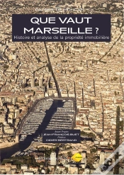 Capa do artigo Que Vaut Marseille ? Histoire Et Analyse De La Propriété Immobilière