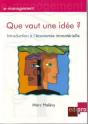 Que Vaut Une Idée ? Introduction À L'Économie Immatérielle - Preview
