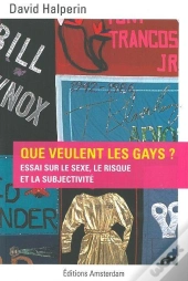 Que Veulent Les Gays ?