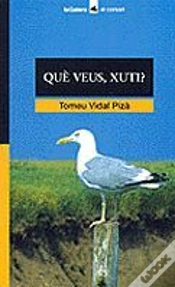 Capa do artigo Què Veus, Xuti?
