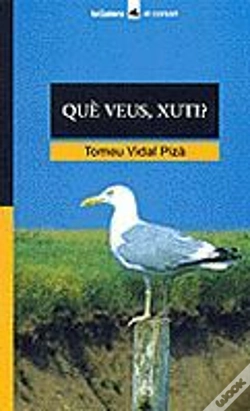 Capa do artigo Què Veus, Xuti?