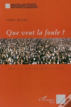 Capa do artigo Que Veut La Foule ? : Art Et Représentation