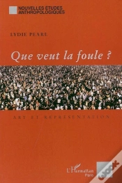 Capa do artigo Que Veut La Foule ? : Art Et Représentation