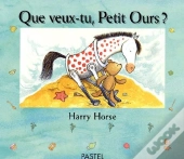 Que Veux-Tu, Petit Ours ?