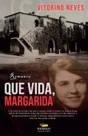 Que Vida, Margarida