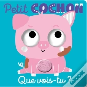 Que Vois-Tu, Petit Cochon ?