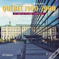 Capa do artigo Quebec 1900 2000 Le Siecle D Une Capitale
