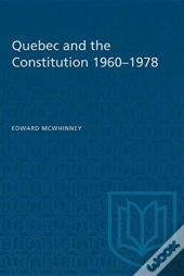 Quebec And The Constitution 1960-1978