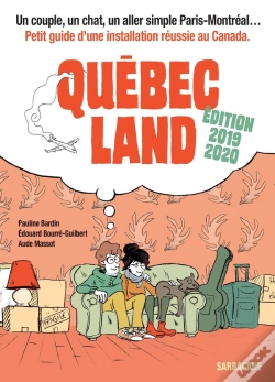 Capa do artigo Québec Land ; Petit Guide D'Une Installation Réussie Au Canada (Édition 2019/2020)