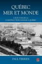 Quebec Mer Et Monde. L'Age D'Or De La Construction Navale - Preview