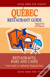 Quebec Restaurant Guide 2022