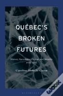 Quebec'S Broken Futures