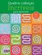 Quebra-cabeças Incríveis para Resolver - Preview
