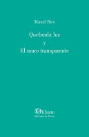 Quebrada Luz Y El Muro Transparente