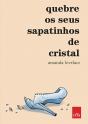 Quebre os Seus Sapatinhos de Cristal - Preview