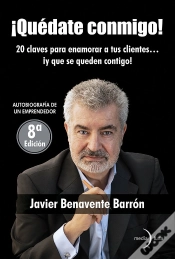 Capa do artigo ¡Quedate Conmigo! 20 Claves Para Enamorar A Tus Clientes… ¡Y Que Se Qued