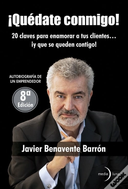 Capa do artigo ¡Quedate Conmigo! 20 Claves Para Enamorar A Tus Clientes… ¡Y Que Se Qued