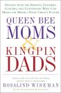 Queen Bee Moms & Kingpin Dads - Preview