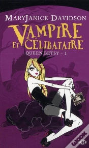 Capa do artigo Queen Betsy, T.1 : Vampire Et Celibataire