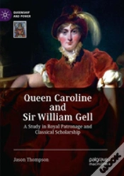 Capa do artigo Queen Caroline And Sir William Gell