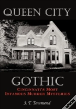 Capa do artigo Queen City Gothic: Cincinnati'S Most Inf