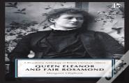 Queen Eleanor And Fair Rosamond