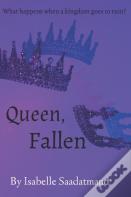 Queen, Fallen