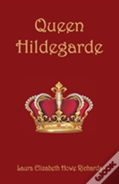 Queen Hildegarde