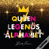 Queen Legends Alphabet