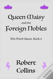 Capa do artigo Queen Maisy & The Foreign Nobles