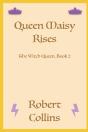 Queen Maisy Rises - Preview