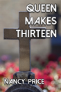 Queen Makes Thirteen - Preview