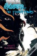 Queen Of No Tomorrows