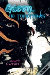 Queen Of No Tomorrows