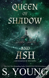 Queen Of Shadow And Ash