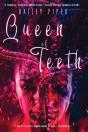 Queen Of Teeth - Preview