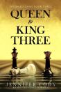 Queen To King Three - Preview
