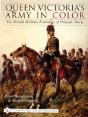 Queen Victoriaâ€™S Army In Color - Preview