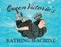 Queen Victoria'S Bathing Machine - Preview