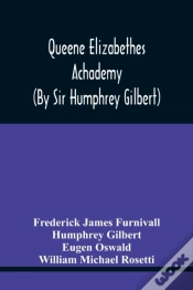 Capa do artigo Queene Elizabethes Achademy (By Sir Humphrey Gilbert)