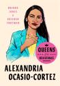 Queens Of The Resistance: Alexandria Ocasio-Cortez - Preview