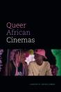 Queer African Cinemas - Preview