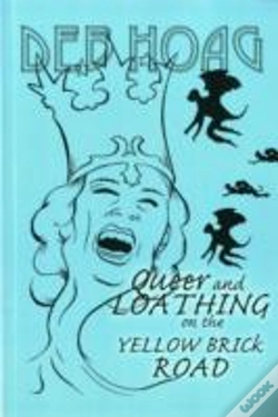 Capa do artigo Queer And Loathing On The Yellow Brick Road