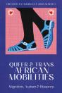 Queer And Trans African Mobilities - Preview