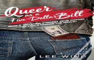 Queer As A Five-Dollar Bill