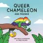 Queer Chameleon And Friends - Preview