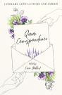 Queer Correspondence - Preview