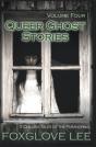 Queer Ghost Stories Volume Four: 3 Chill - Preview