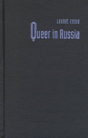 Queer In Russia - Preview