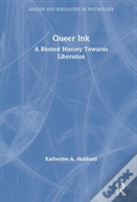 Queer Ink: A Blotted History Towards Liberation